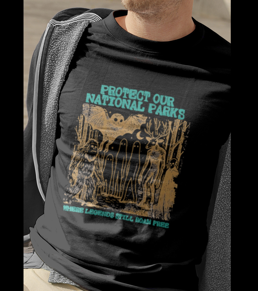 Protect Our National Parks Bigfoot Legends Roam Free T-Shirt