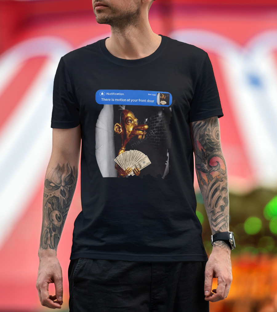 Notification There Is Motion At Your Front Door Golden Figurine With Cash In Hand Dark T-Shirt