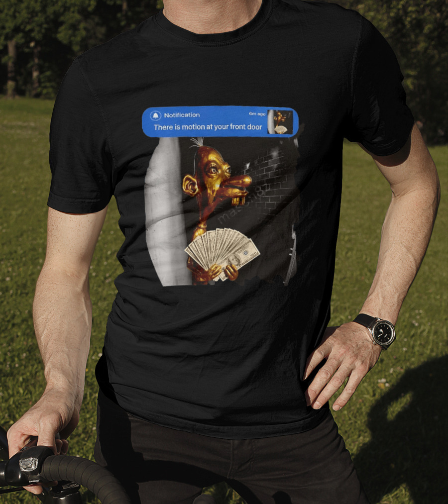 Notification There Is Motion At Your Front Door Golden Figurine With Cash In Hand Dark T-Shirt