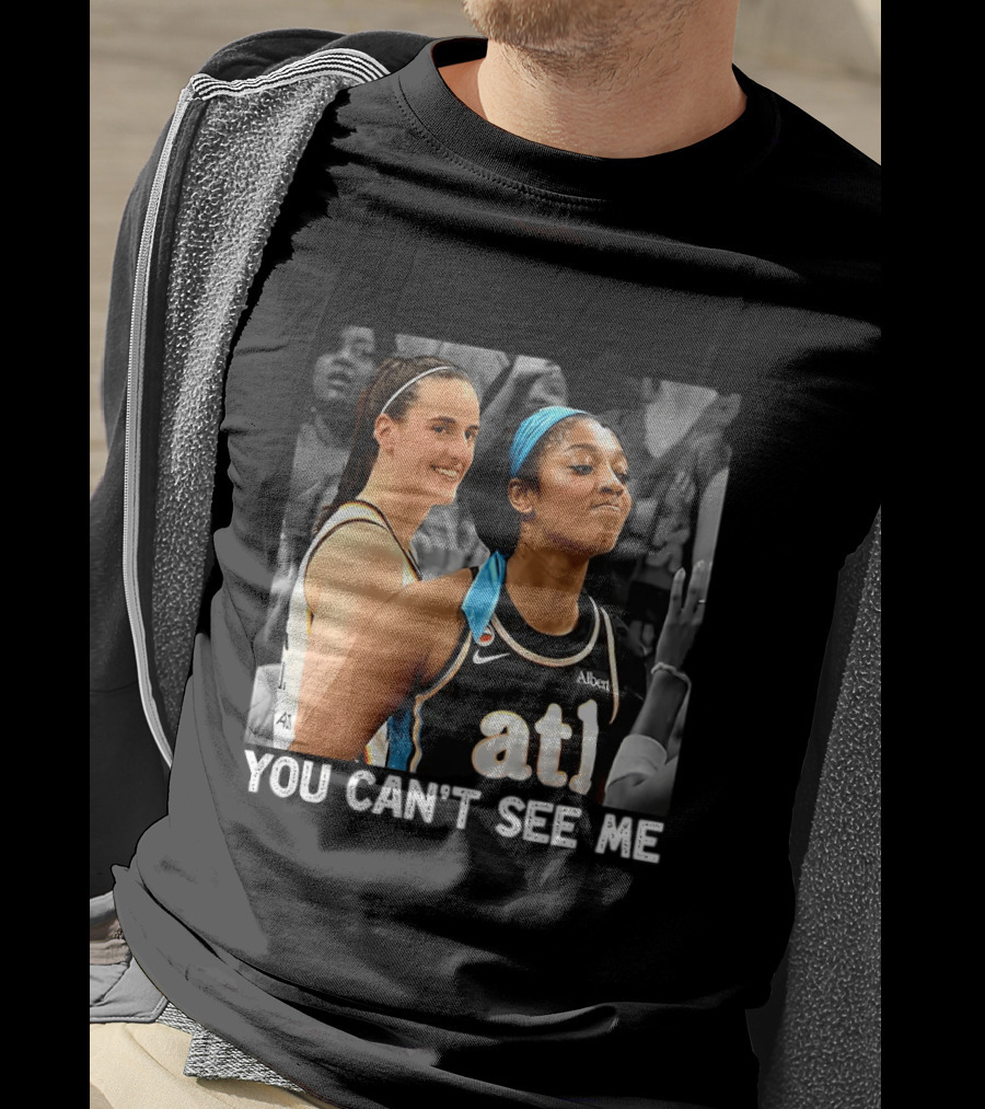 You Can't See Me Caitlin Clark Angel Reese ATL Basketball T-Shirt