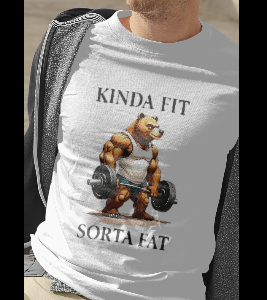 Kinda Fit Sorta Fat Bear Lifting Weights T-Shirt