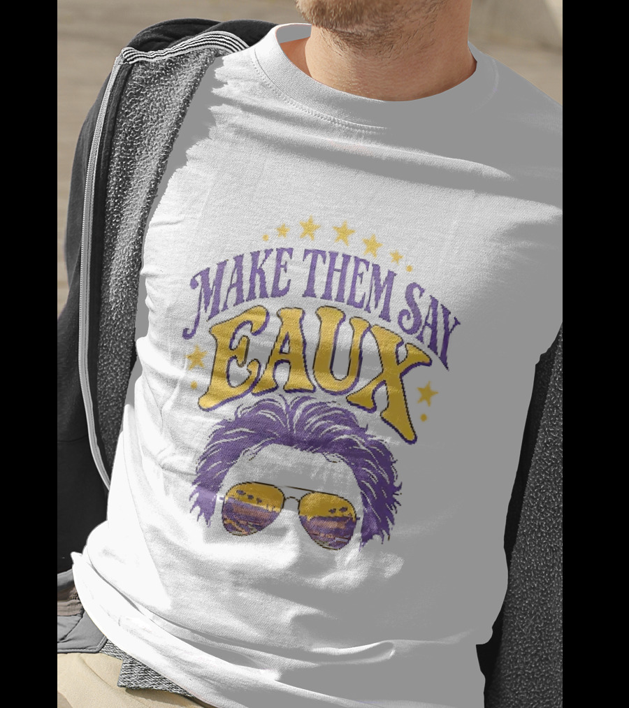 Make Them Say Eaux Purple And Gold Stars Sunglasses And Hair T-Shirt