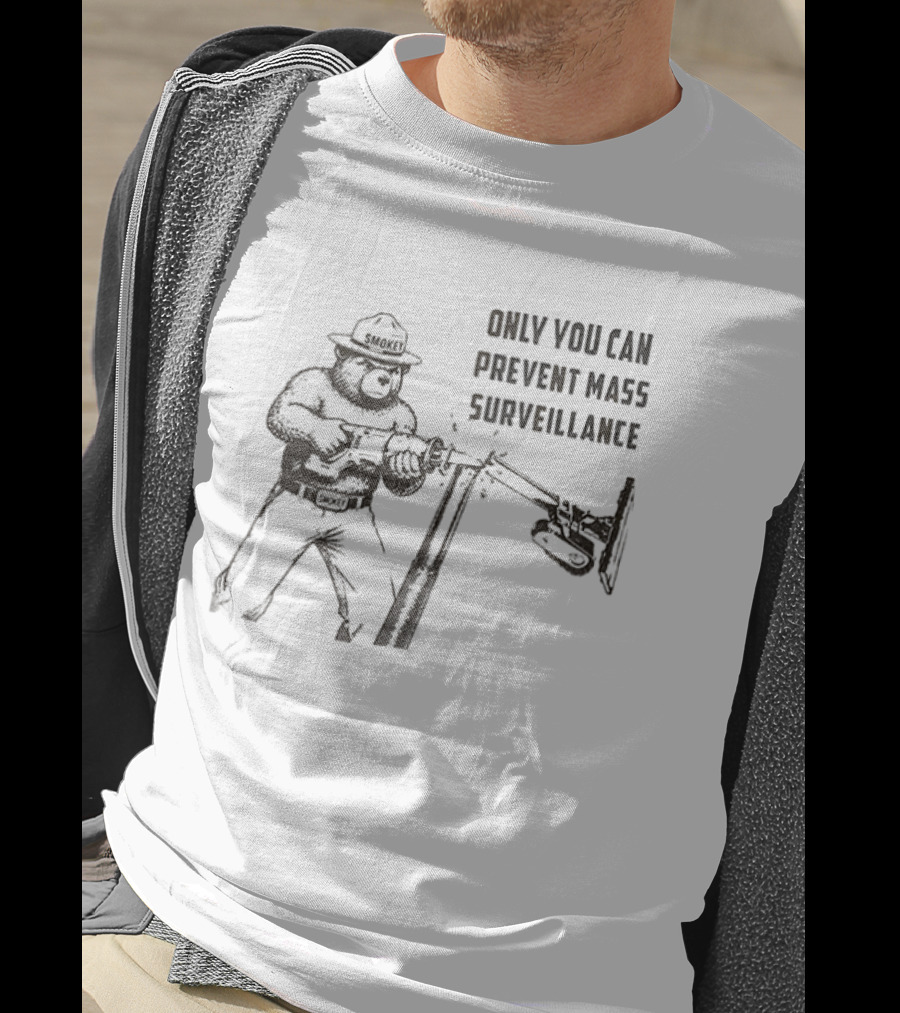 Smokey Bear Reciprocator Saw Only You Can Prevent Mass Surveillance T-Shirt
