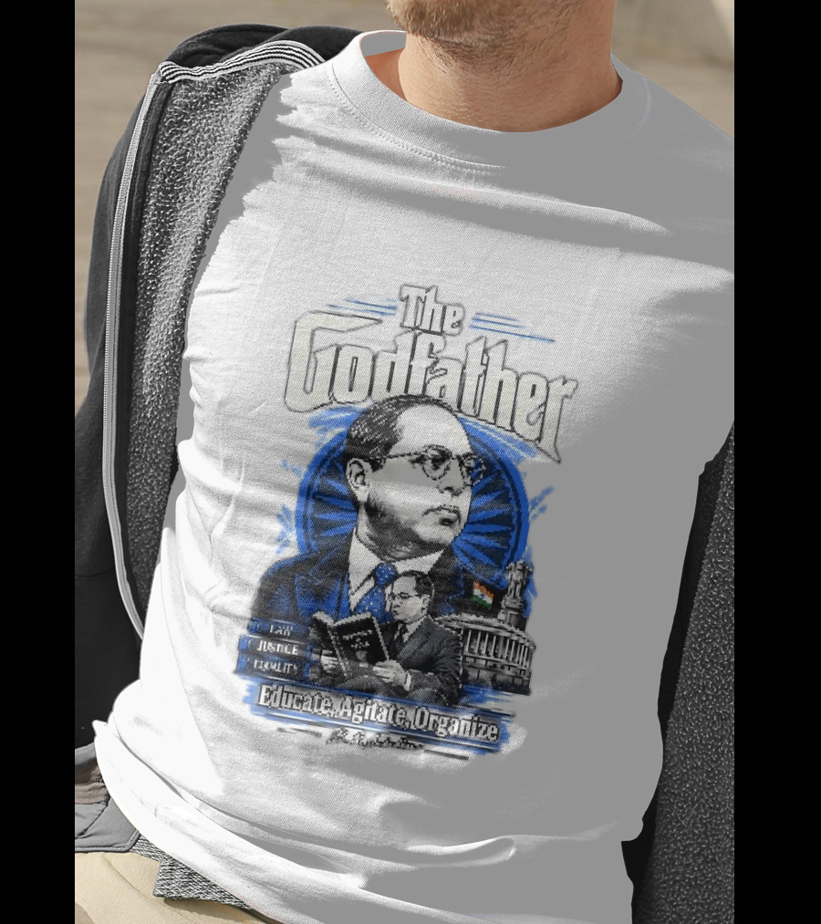 The Godfather B R Ambedkar Educate Agitate Organize Law Justice Equality T-Shirt