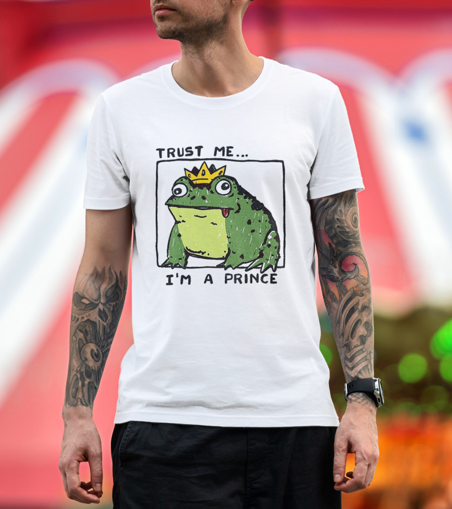 Trust Me I'm A Prince Derpy Frog Wearing A Crown T-Shirt