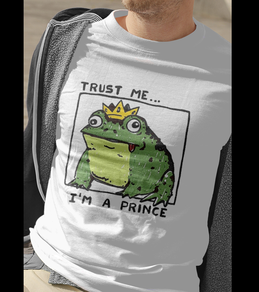 Trust Me I'm A Prince Derpy Frog Wearing A Crown T-Shirt