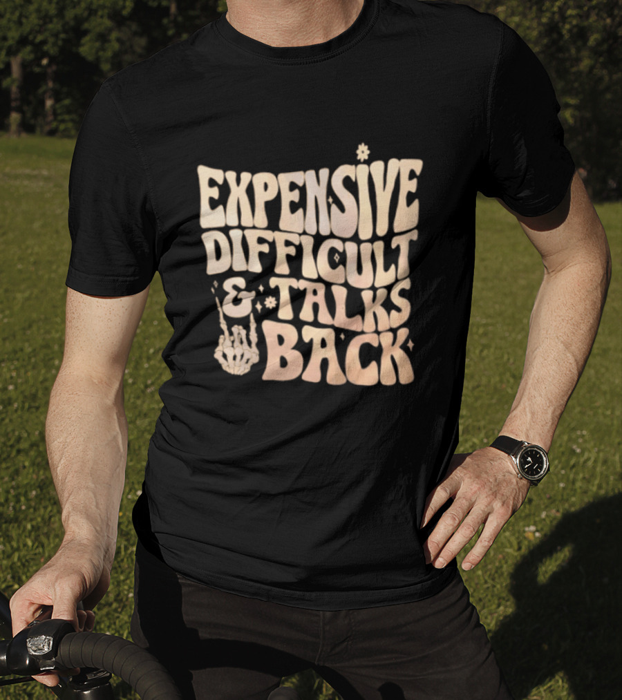 Expensive Difficult Talks Back Skeleton Hand Gesture T-Shirt