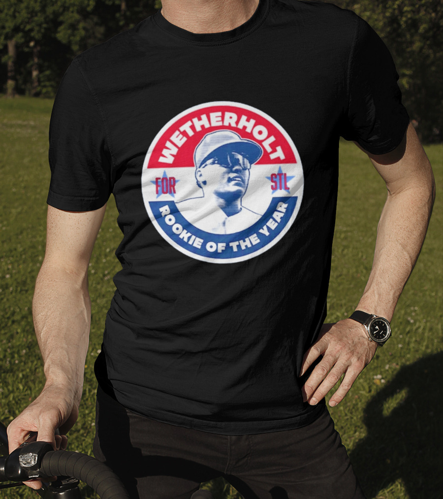 Wetherholt For STL Rookie Of The Year T-Shirt