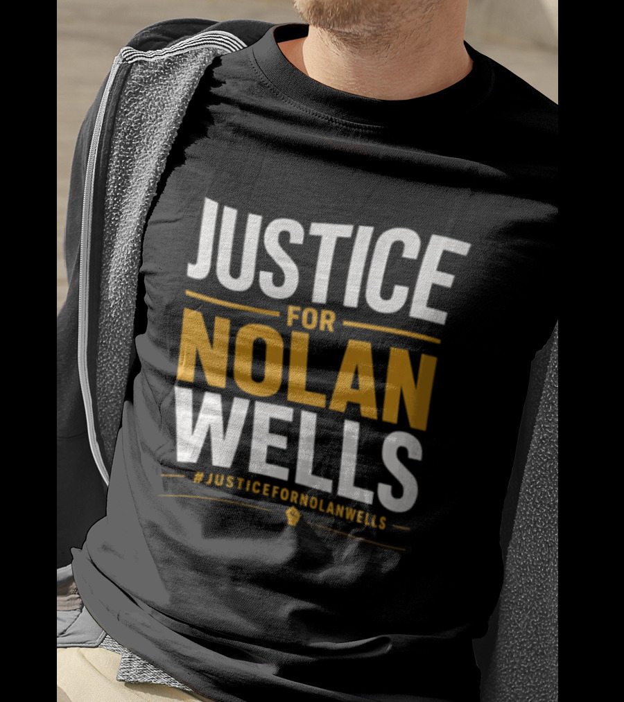 Justice For Nolan Wells #JusticeForNolanWells Awareness T-Shirt