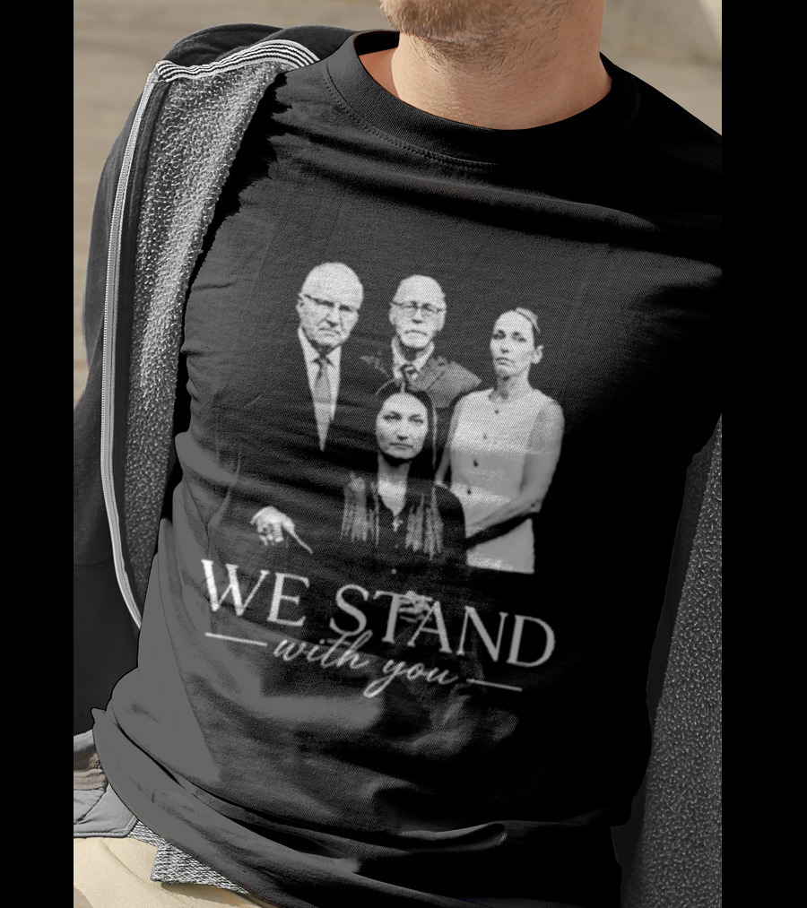 We Stand With You Support Unity T-Shirt