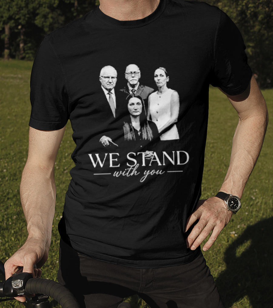 We Stand With You Support Unity T-Shirt