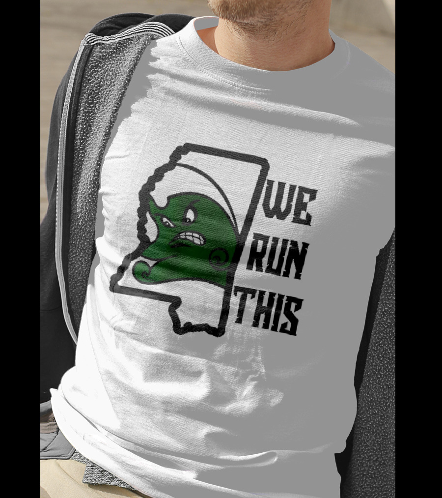 Tulane Green Wave We Run This Mississippi State T-Shirt
