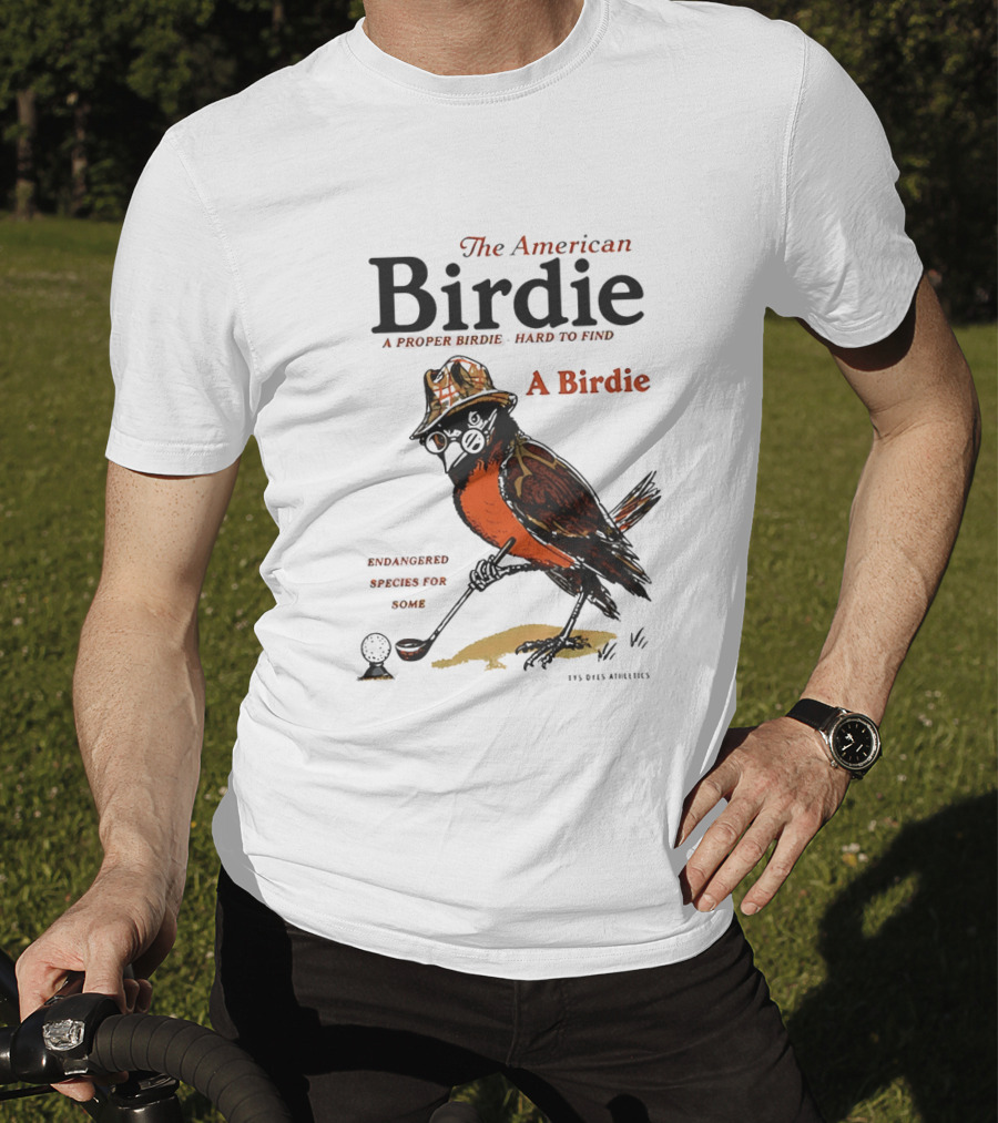 The American Birdie A Proper Birdie Hard To Find Endangered Species For Some T-Shirt