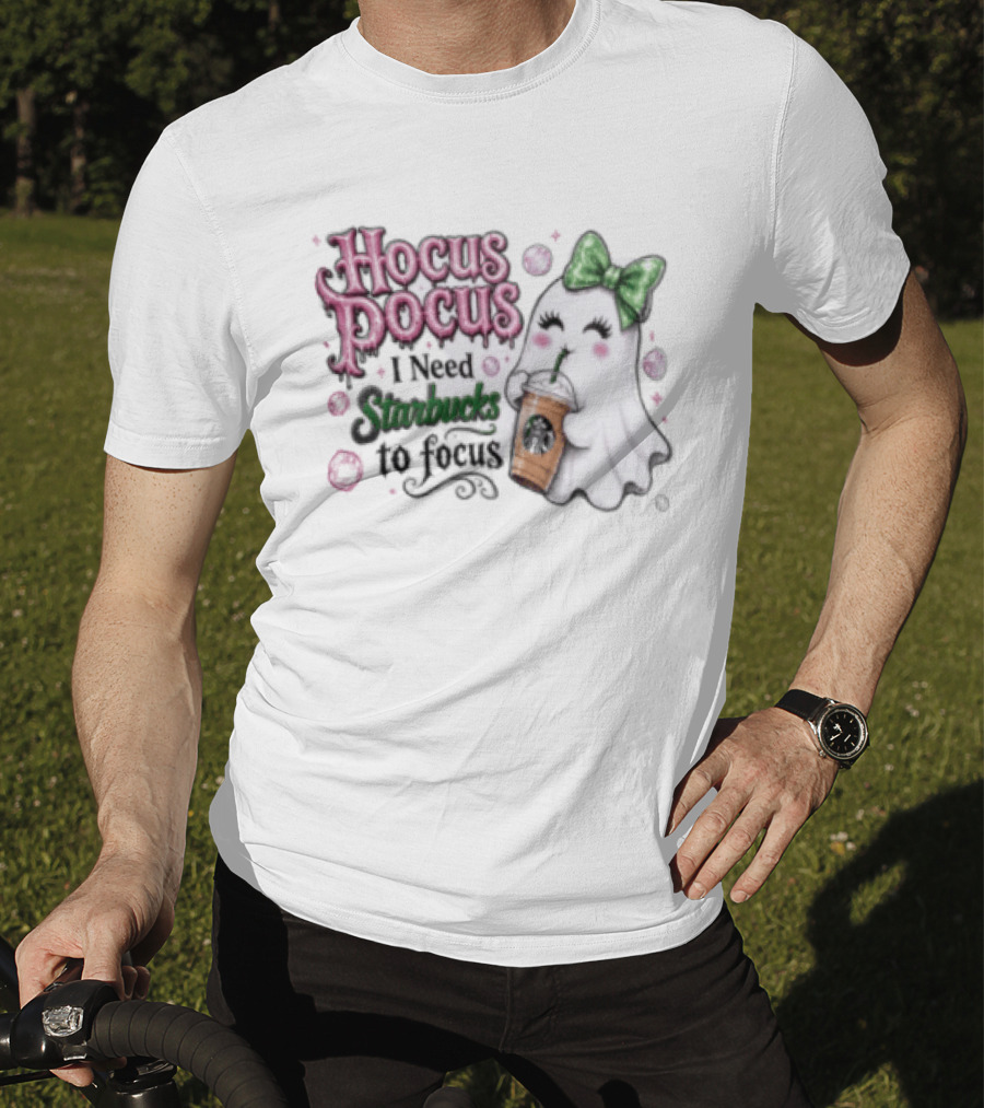 Hocus Pocus I Need Starbucks To Focus Ghost Coffee Lover Fun Halloween T-Shirt