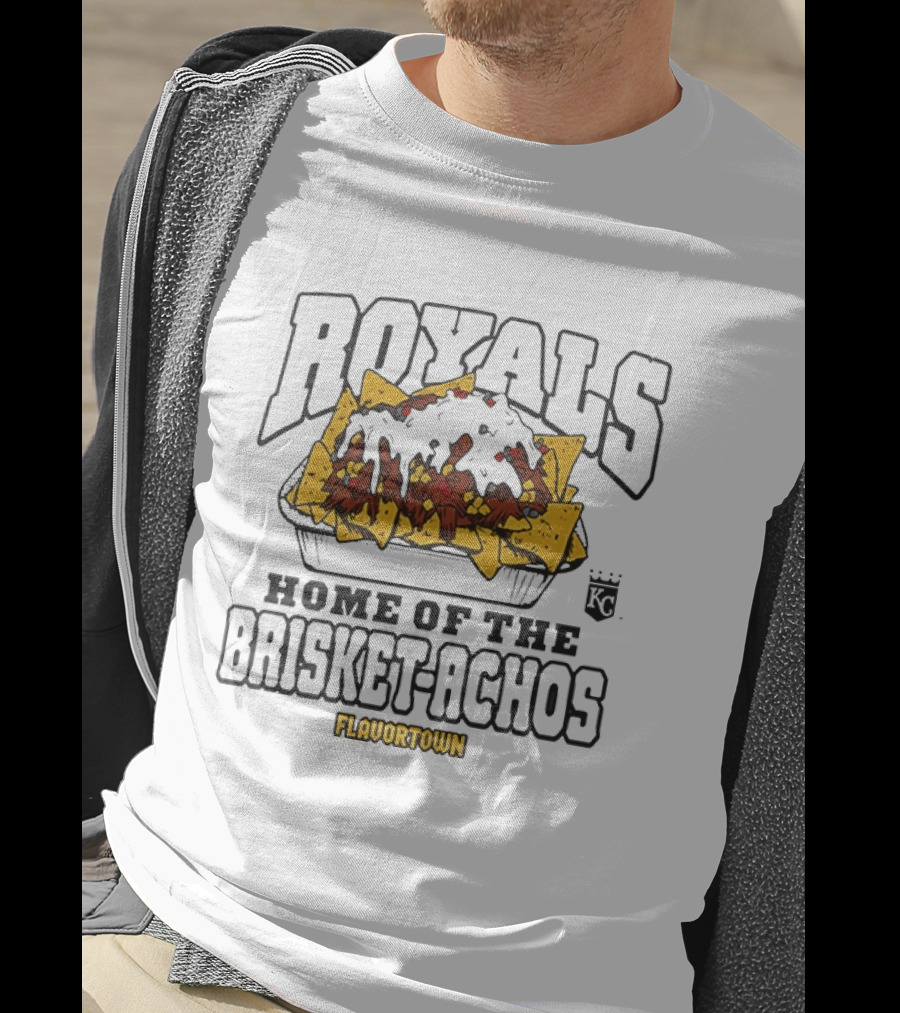 Royals Home Of The Brisket Achos Flavortown T-Shirt