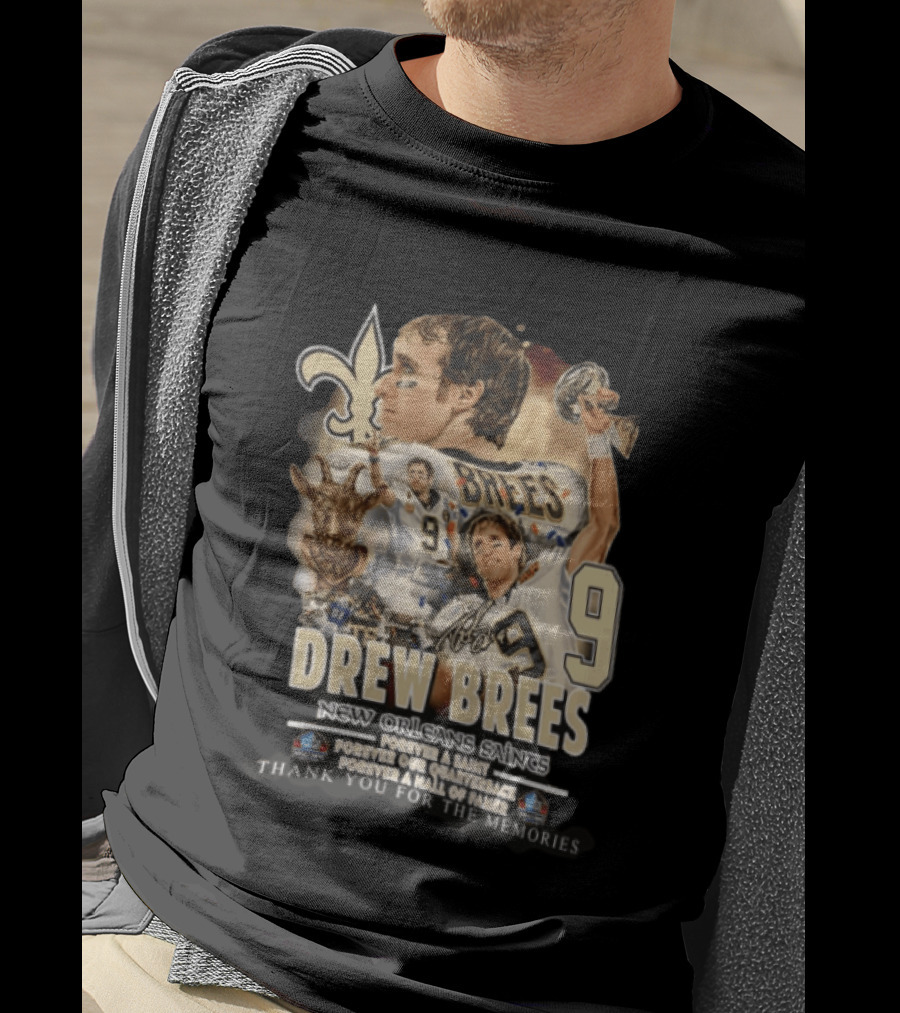New Orleans Saints Drew Brees Forever A Saint Forever Our Quarterback Forever A Hall Of Fame Thank You For The Memories T-Shirt