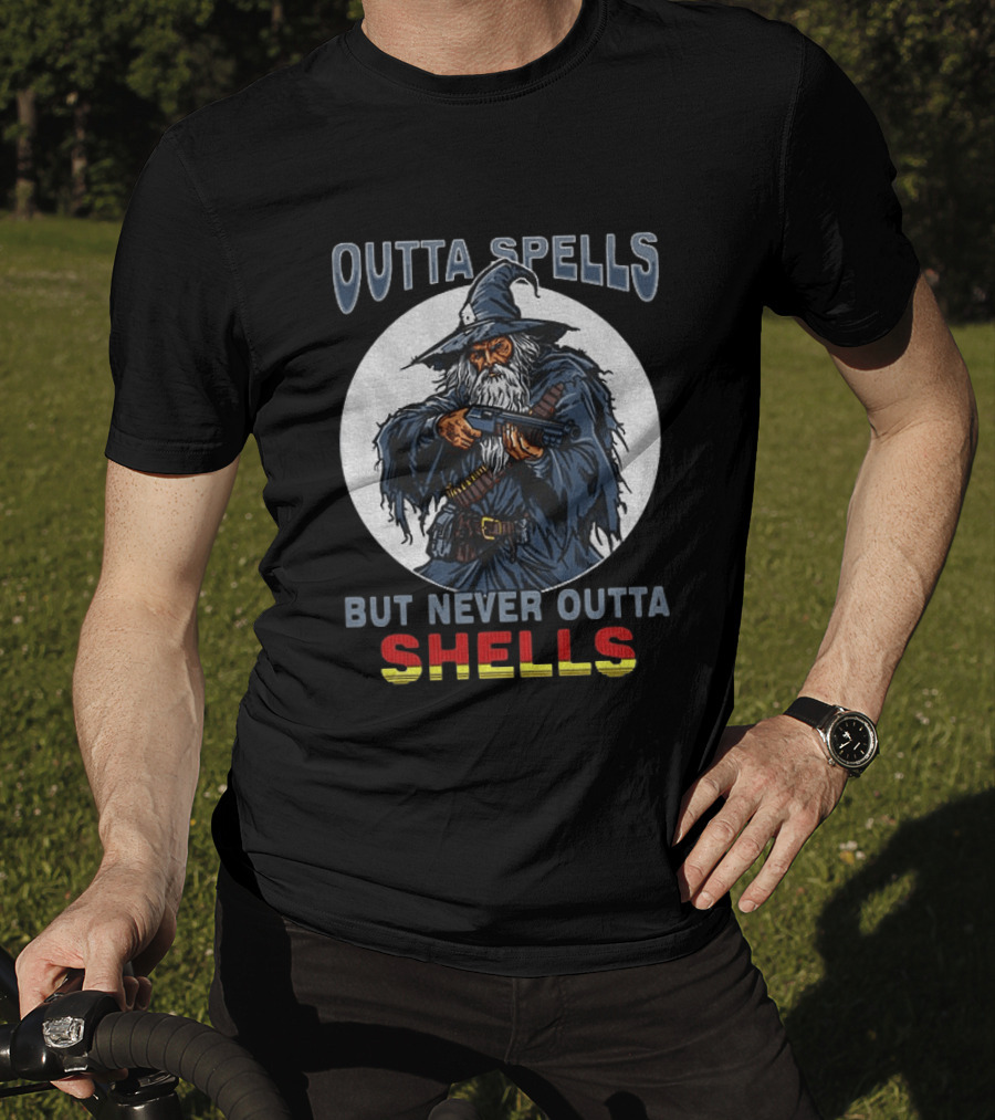Outta Spells But Never Outta Shells Gandalf With Shotgun T-Shirt