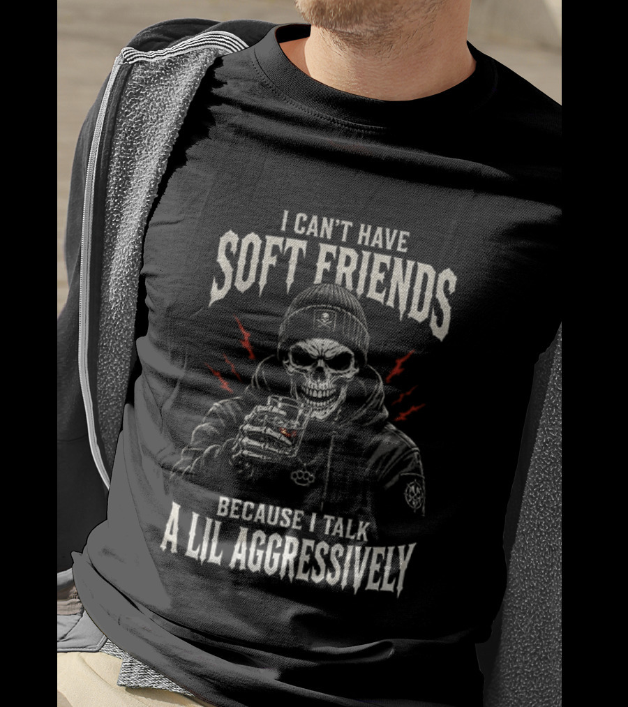 Skeleton I Can't Have Soft Friends Because I Talk A Lil Aggressively Beanie Red Lightning Glass T-Shirt