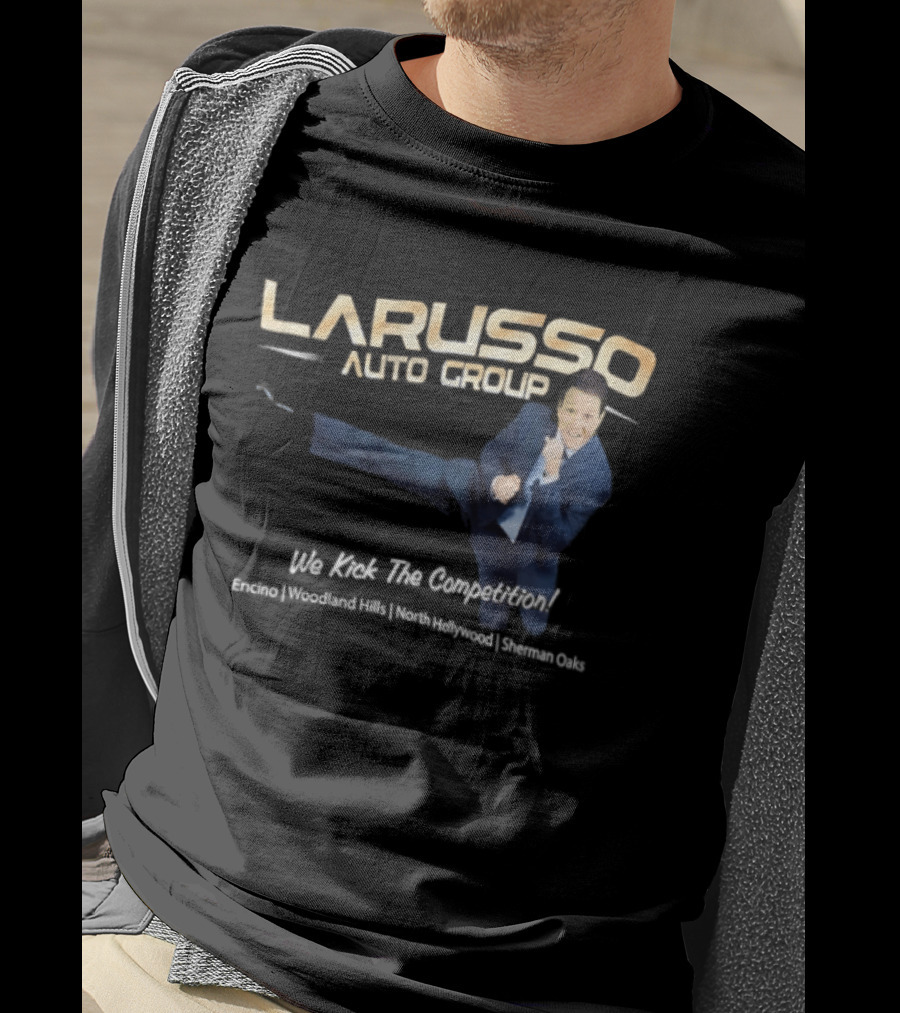 Larusso Auto Group We Kick The Competition Macchio Karate Cobra Kai T-Shirt