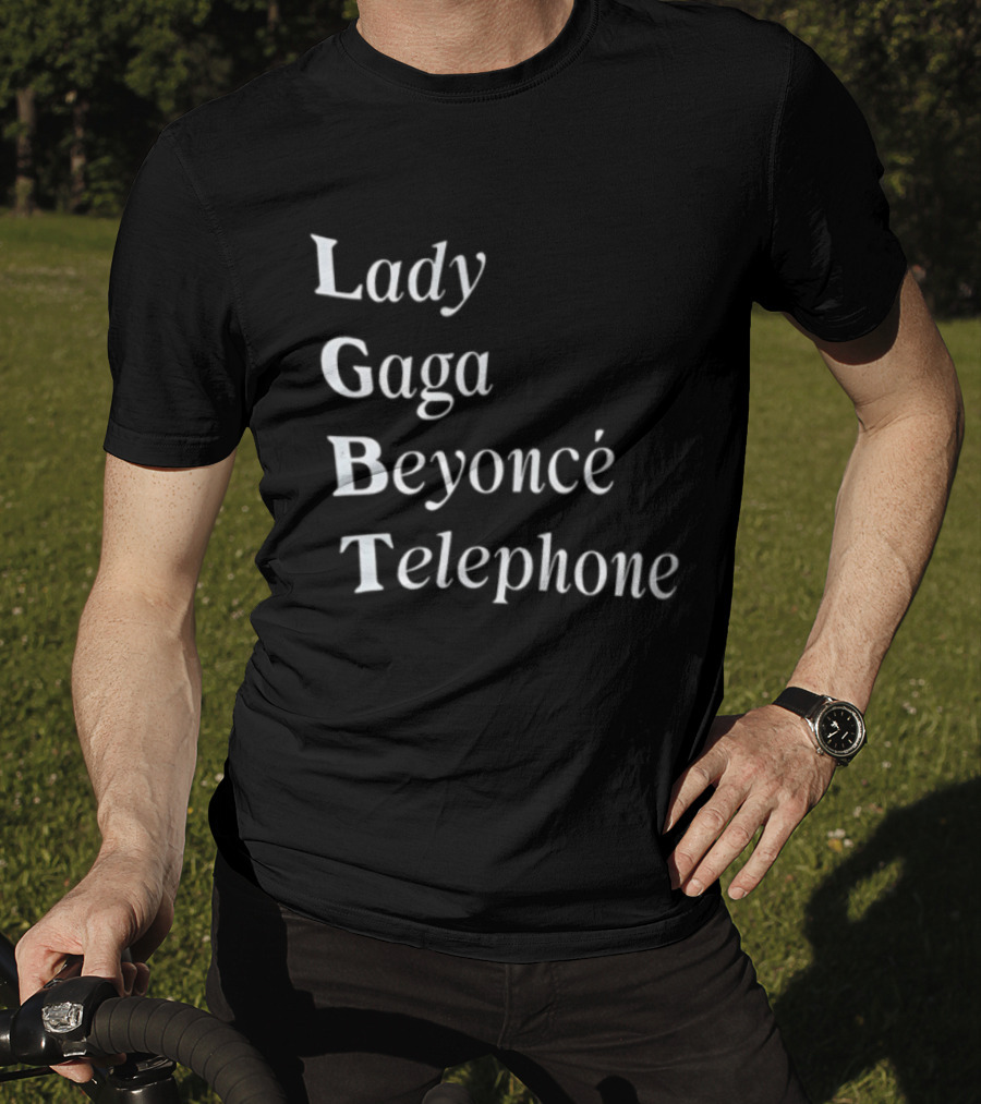 Lady Gaga Beyoncé Telephone LGBT Pride T-Shirt