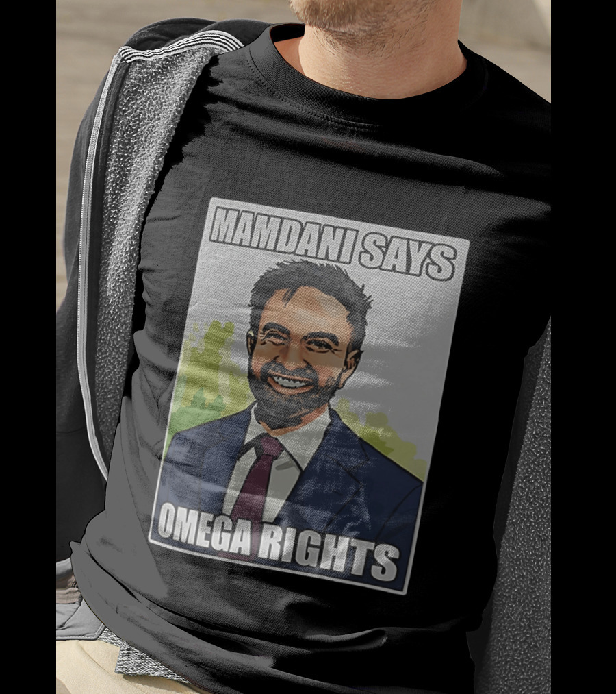 Mamdani Says Omega Rights T-Shirt