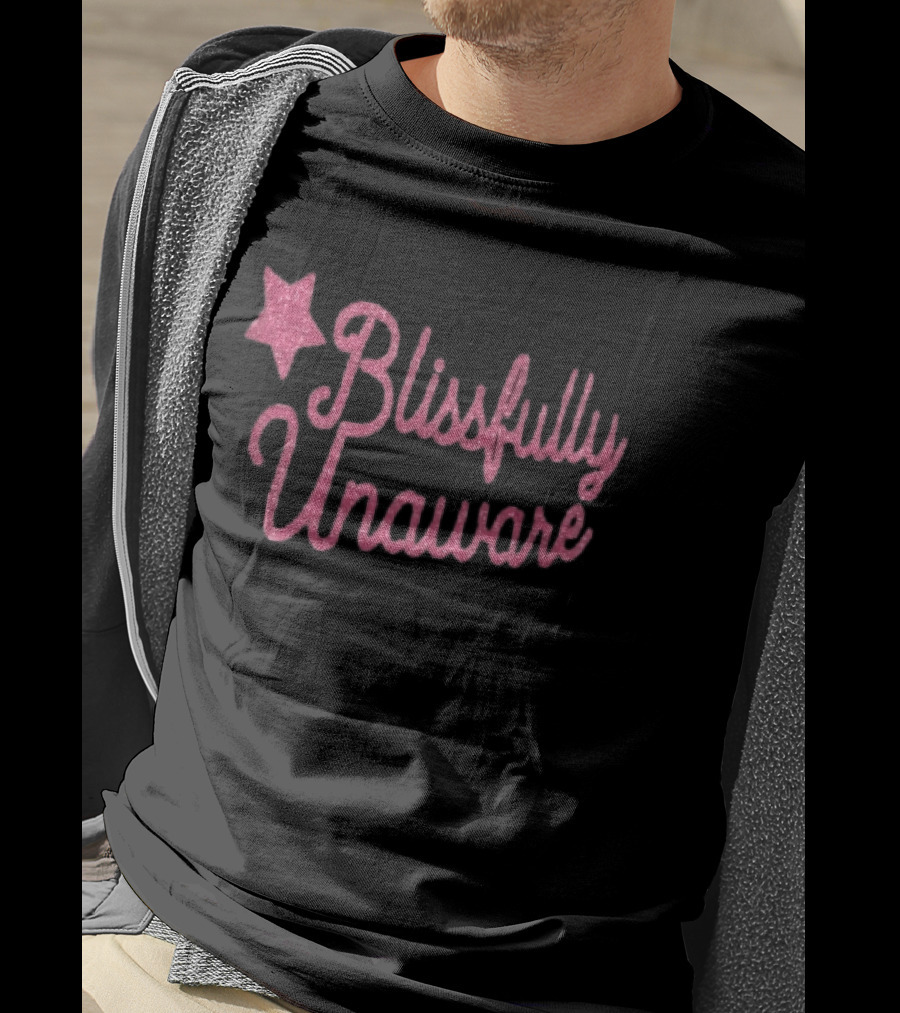 Blissfully Unaware Pink Glitter Cursive With Sparkle Star T-Shirt