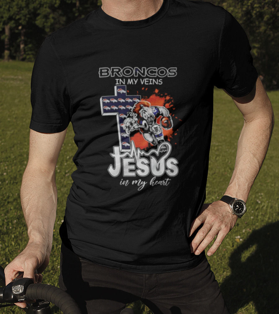 Broncos In My Veins Jesus In My Heart Denver Broncos Football Fan Spirit T-Shirt
