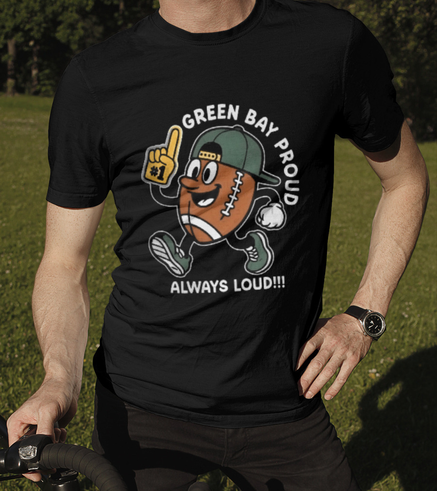 Green Bay Proud Always Loud Football Cartoon Foam Finger T-Shirt