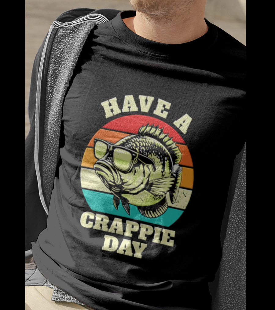 Have A Crappie Day Retro Sunglasses Fish T-Shirt