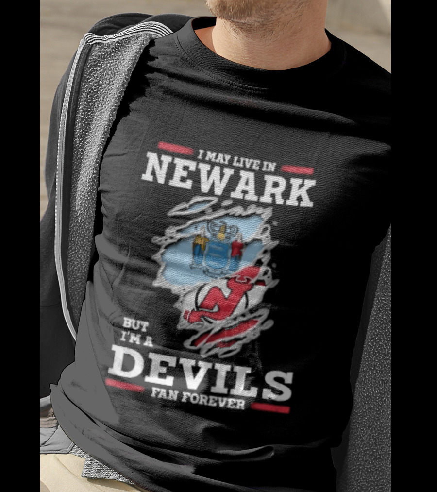 New Jersey Devils Fan Forever I May Live In Newark Ripped Hole Flag T-Shirt