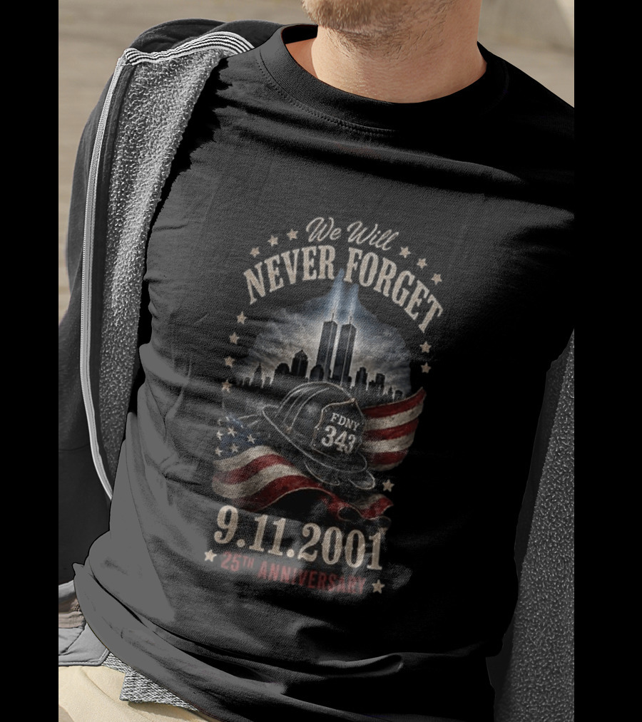 We Will Never Forget FDNY 343 9.11.2001 25th Anniversary Skyscraper Flag T-Shirt