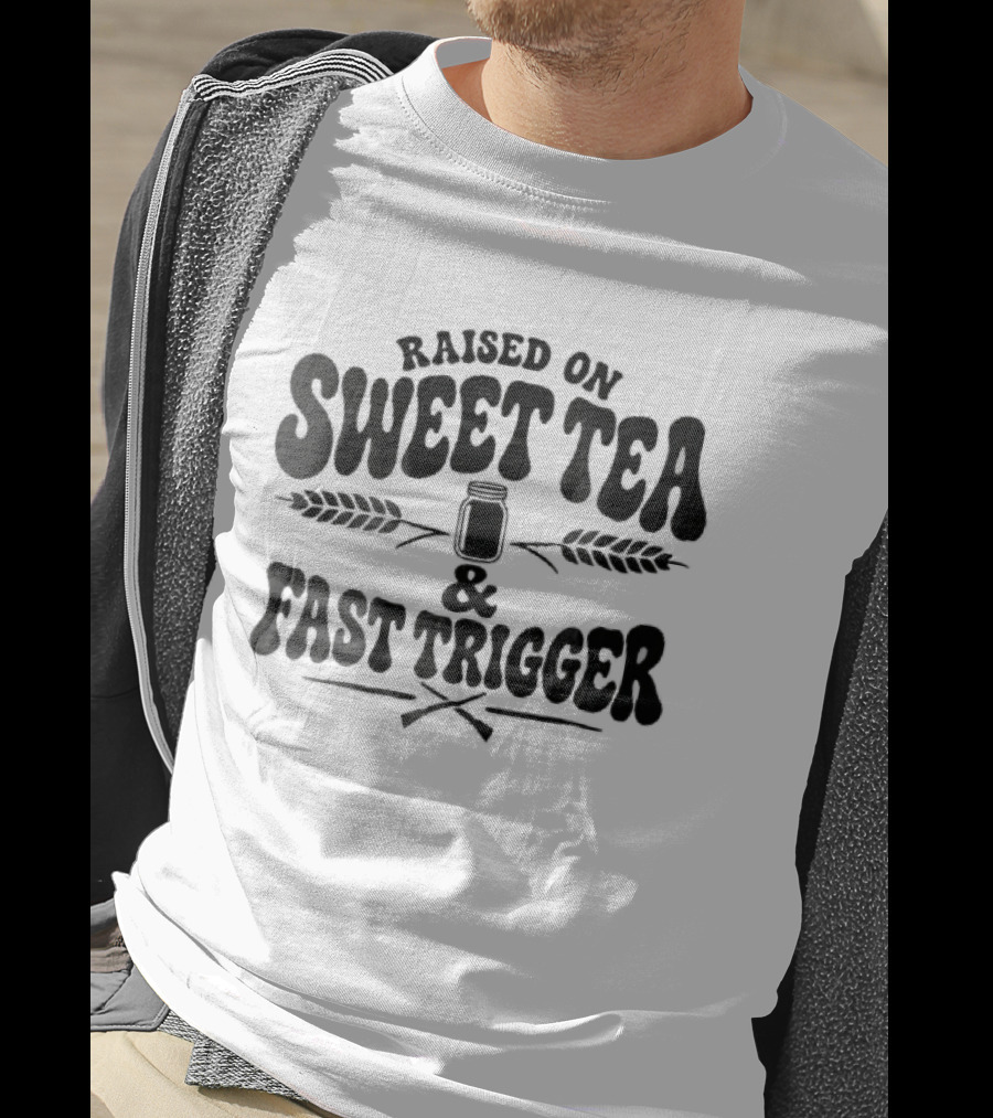Raised On Sweet Tea Fast Trigger Mason Jar Wheat Stalks Crossed Rifles T-Shirt