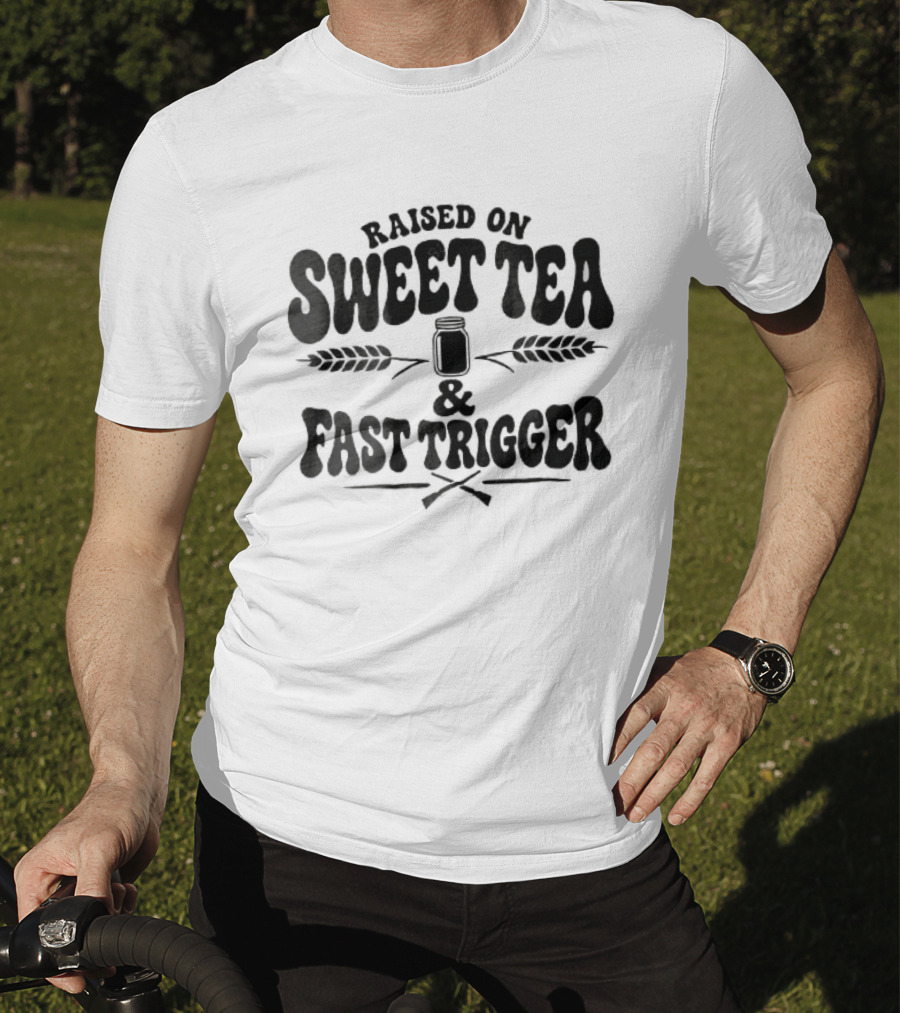 Raised On Sweet Tea Fast Trigger Mason Jar Wheat Stalks Crossed Rifles T-Shirt