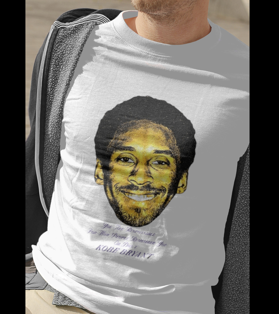 Kobe Bryant You Are Responsible For How People Remember You T-Shirt