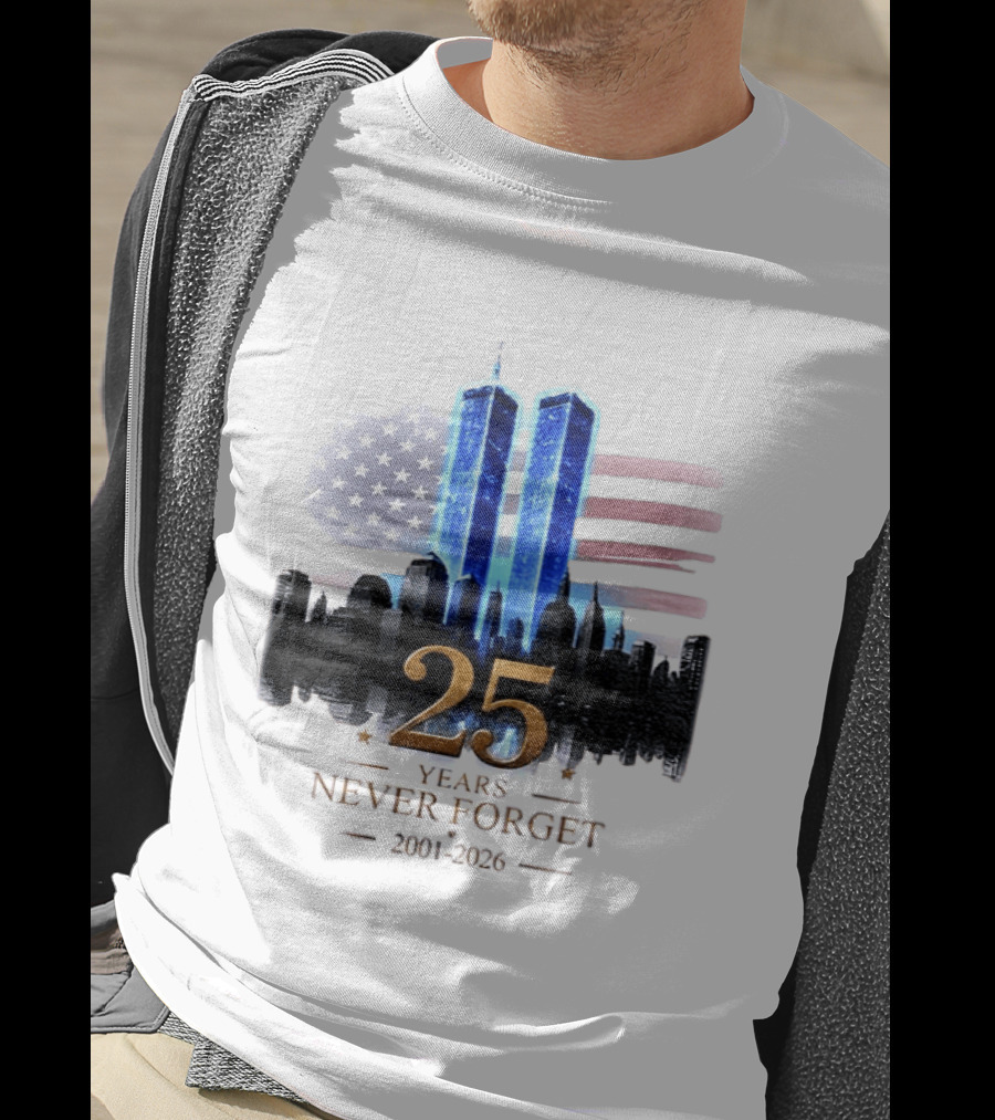 World Trade Center Towers NYC Skyline 25 Years Never Forget 2001 2026 American Flag T-Shirt