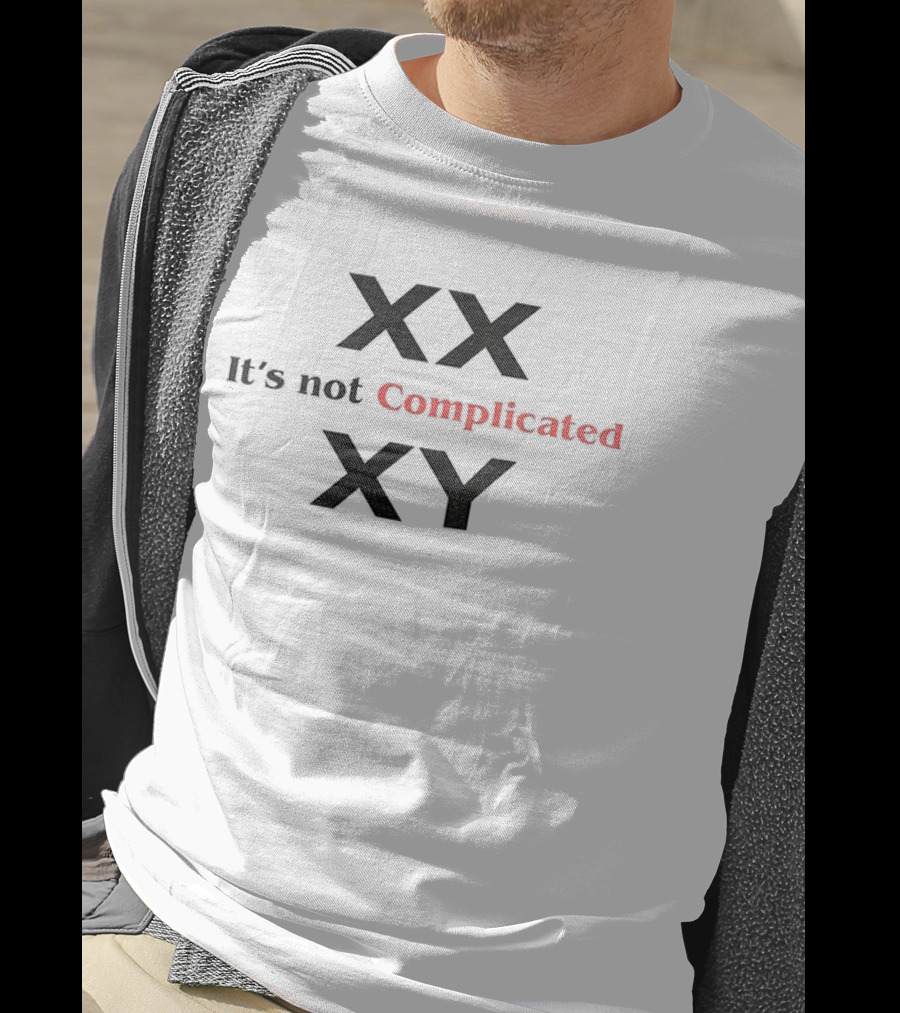 XX XY It's Not Complicated T-Shirt