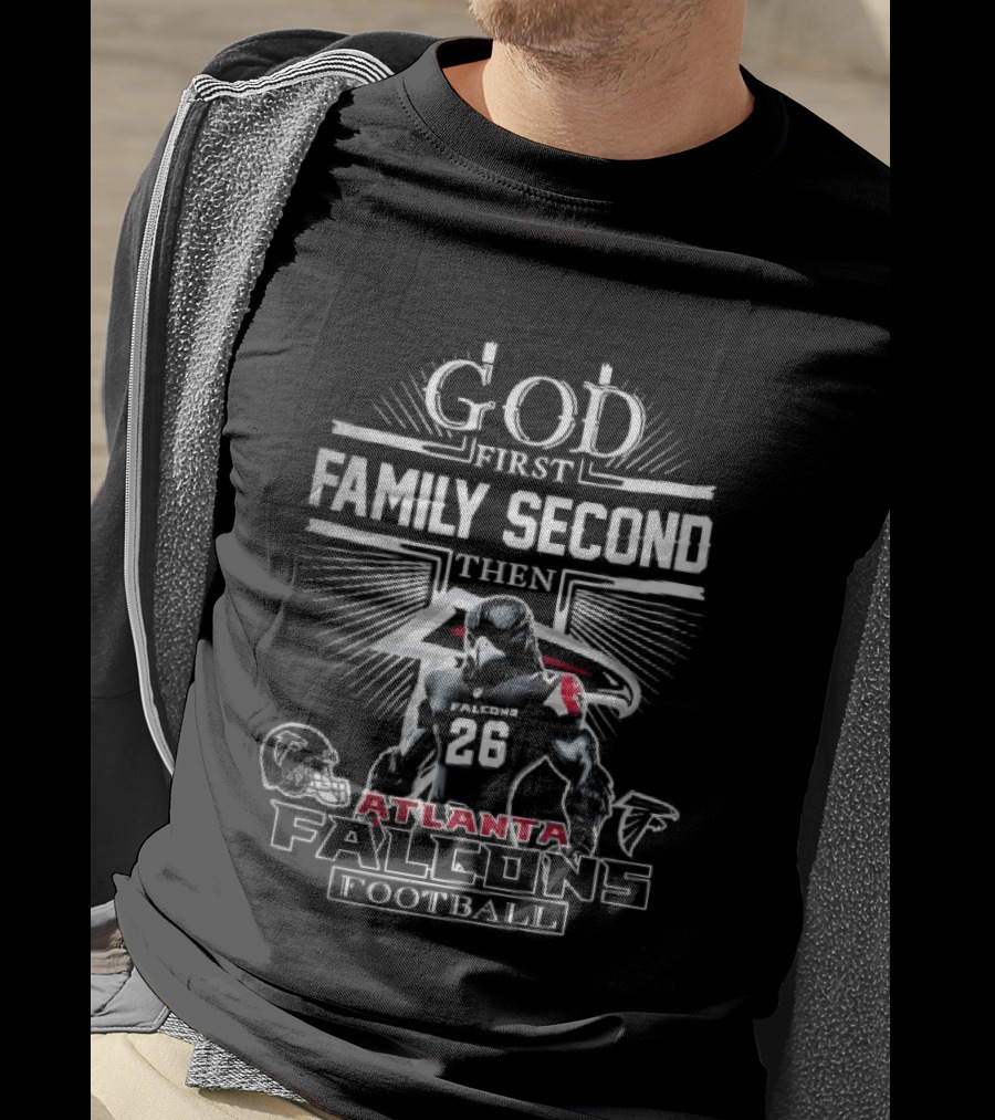 Atlanta Falcons God First Family Second Then Football Jersey 26 Helmet T-Shirt