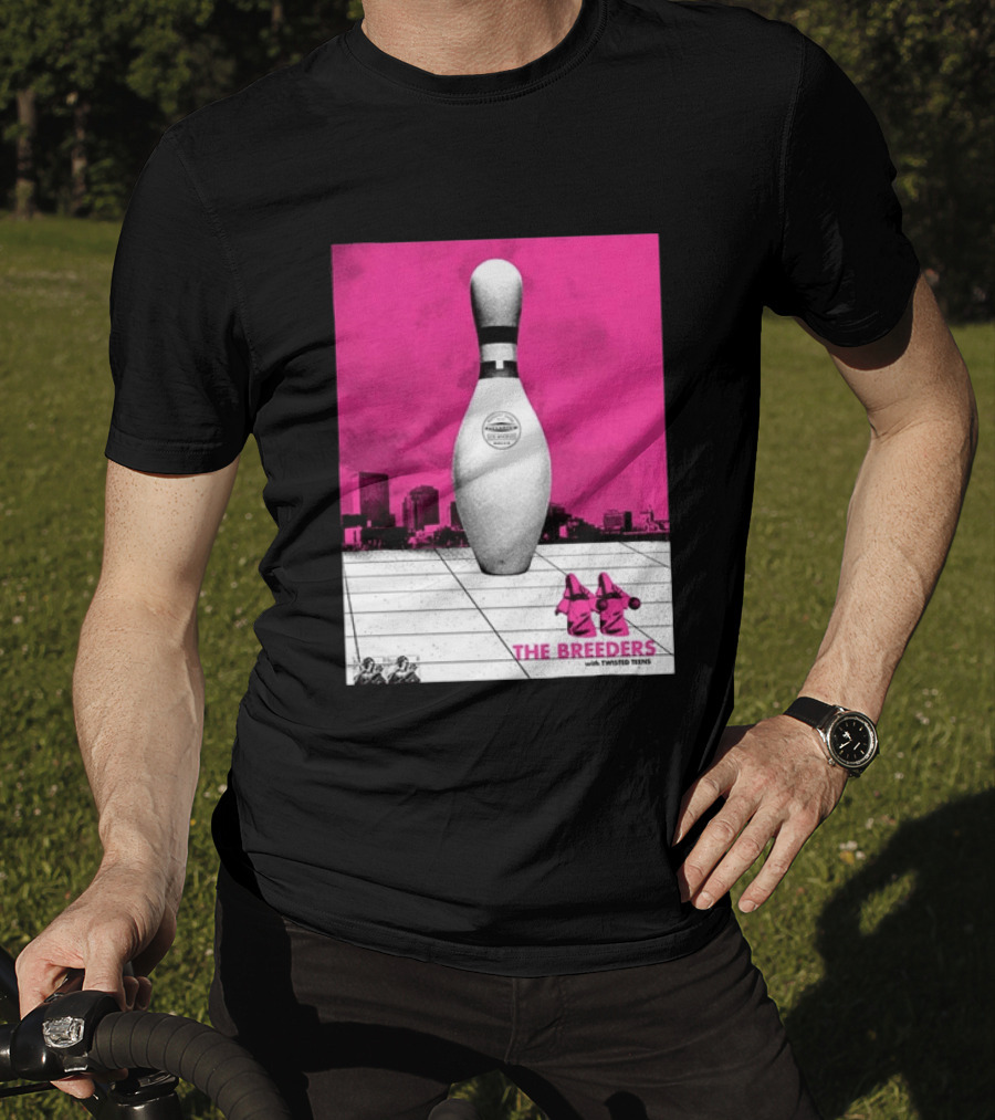 The Breeders With Twisted Teins Hollywood Palladium Los Angeles CA August 24 2026 Bowling Pin T-Shirt