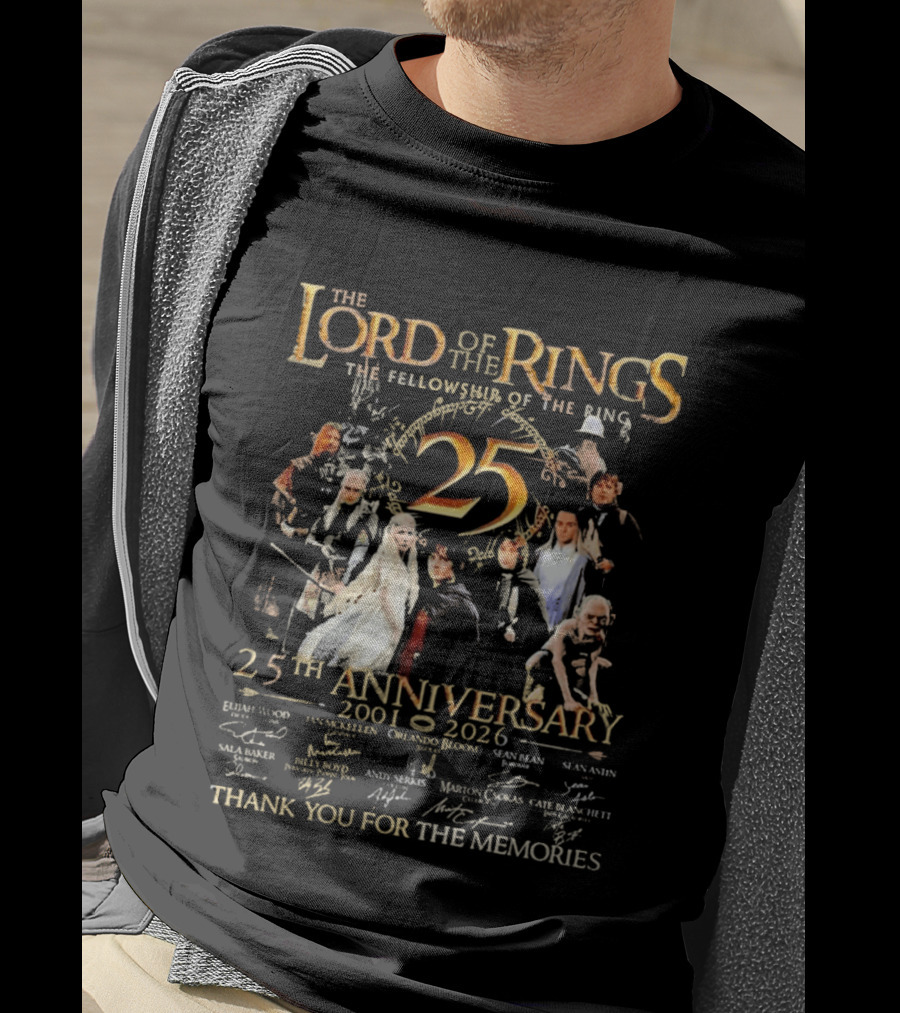 The Lord Of The Rings The Fellowship Of The Ring 25th Anniversary 2001 2026 Thank You For The Memories Elijah Wood Ian McKellen Orlando Bloom T-Shirt