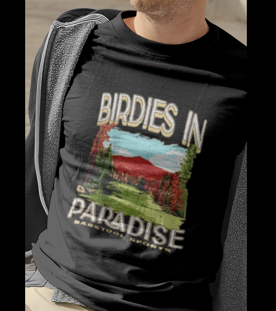 Birdies In Paradise Barstool Sports Golf T-Shirt