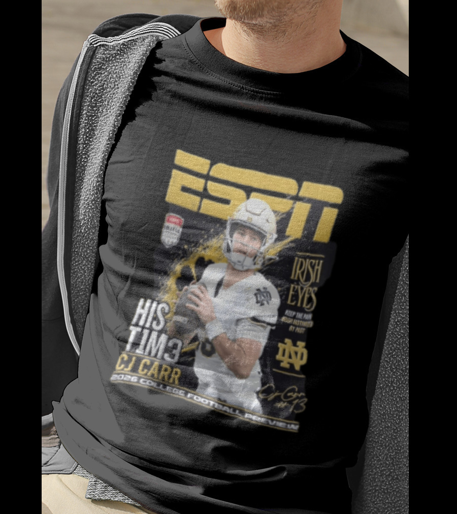 ESPN His Time CJ Carr Notre Dame Irish Eyes College Football Preview 2026 T-Shirt