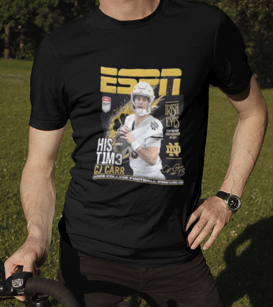 ESPN His Time CJ Carr Notre Dame Irish Eyes College Football Preview 2026 T-Shirt