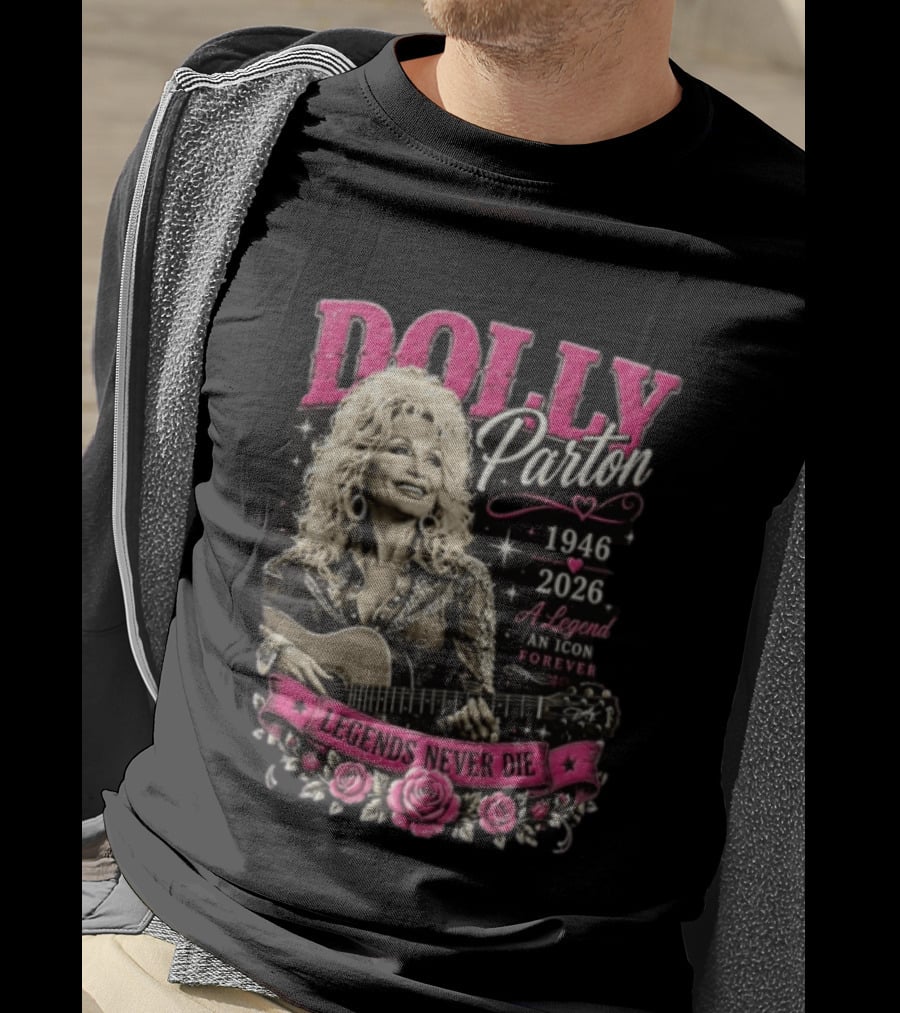 Dolly Parton 1946 2026 Legends Never Die An Icon Forever T-Shirt