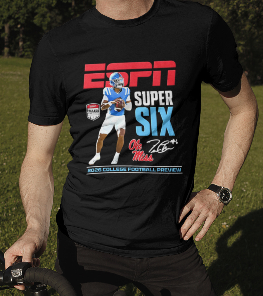 Ole Miss Jaxson Dart ESPN Super Six 2026 College Football Preview T-Shirt