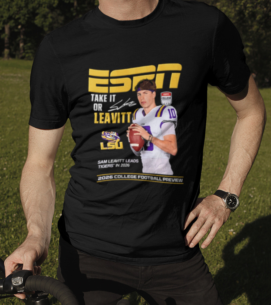 ESPN Sam Leavitt LSU Football 2026 Take It Or Leavitt T-Shirt