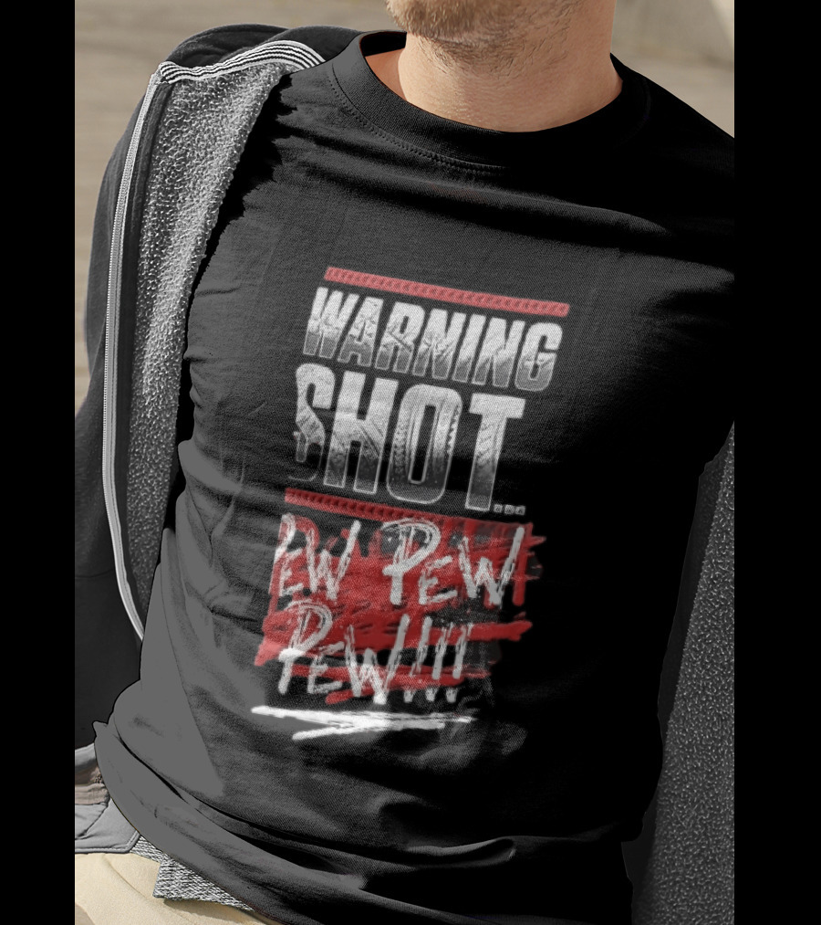 Warning Shot Pew Pew Pew Text Design With Red And White Effects T-Shirt