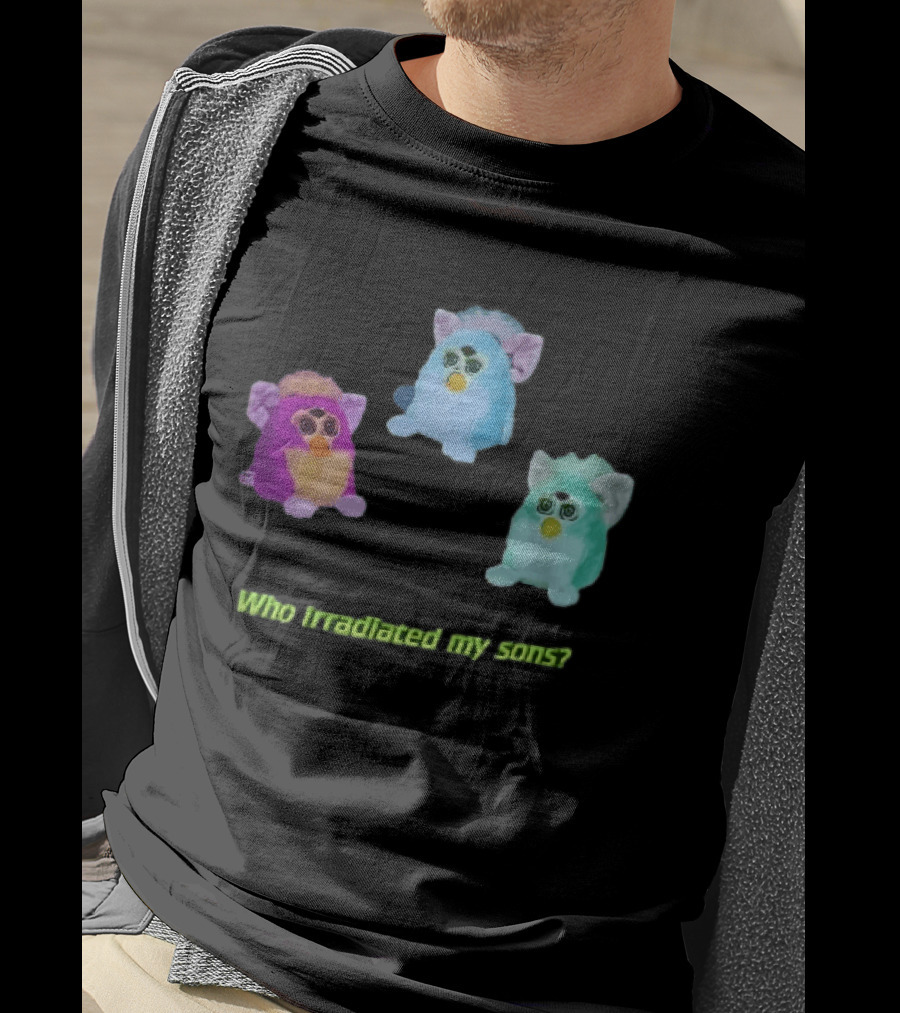 Who Irradiated My Sons Three Glowing Furby Toys Dark Neon T-Shirt