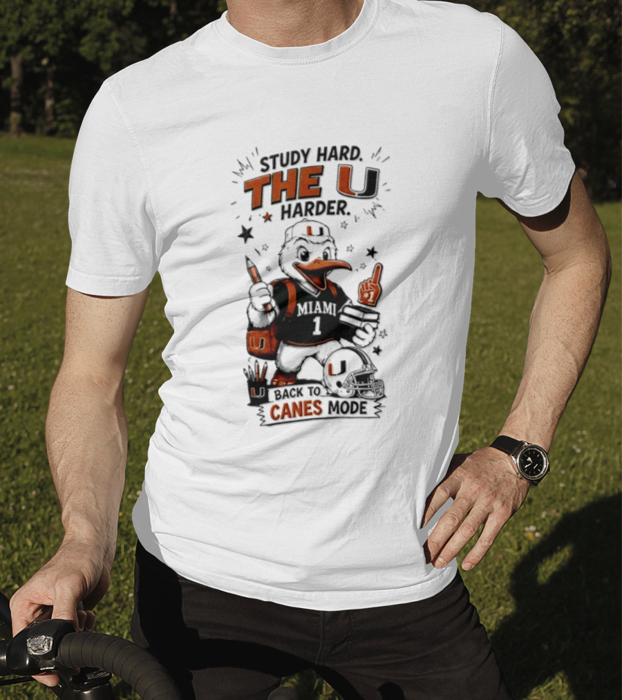 Study Hard The U Harder Canes Mode Miami Hurricanes T-Shirt