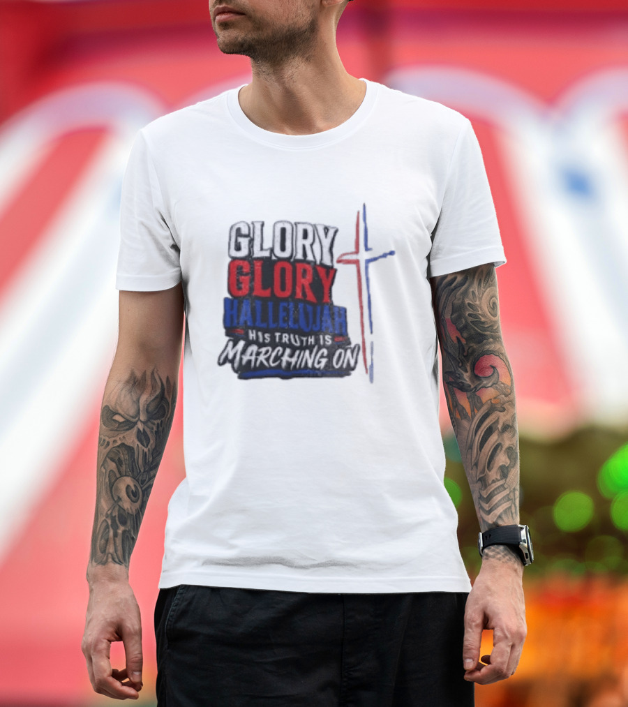 Glory Glory Hallelujah His Truth Is Marching On Cross T-Shirt