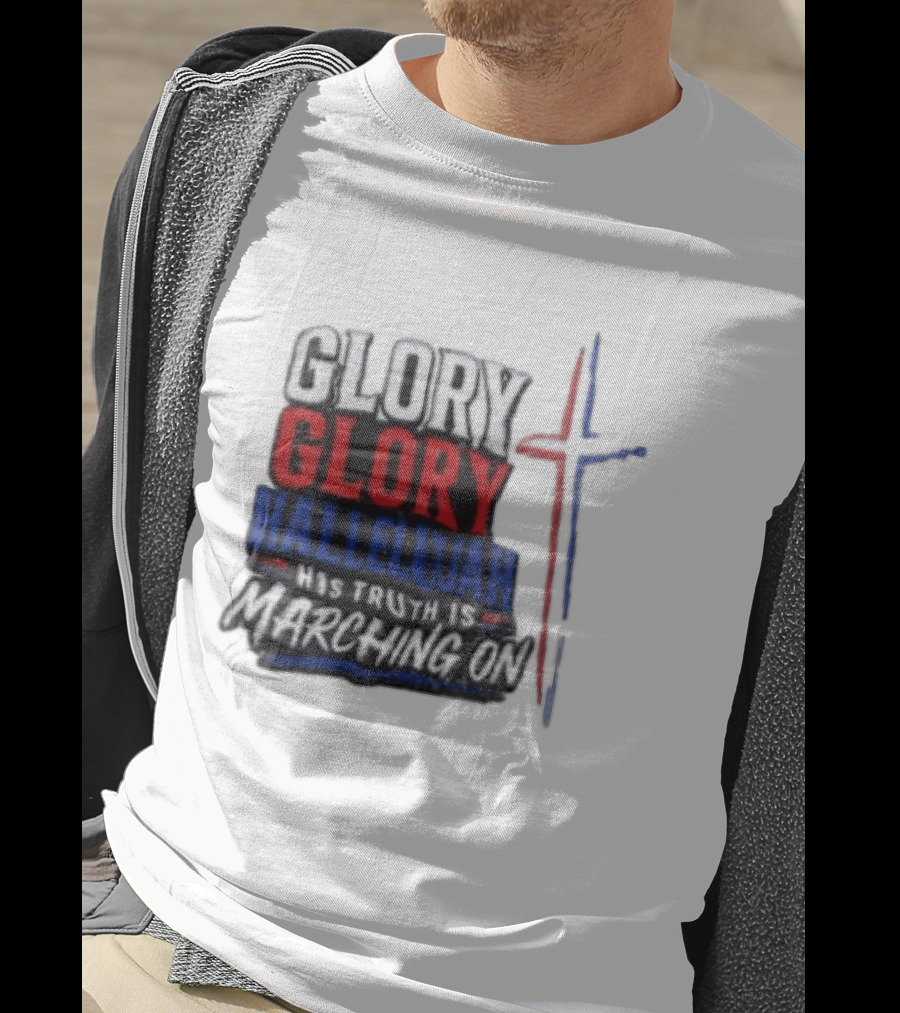 Glory Glory Hallelujah His Truth Is Marching On Cross T-Shirt